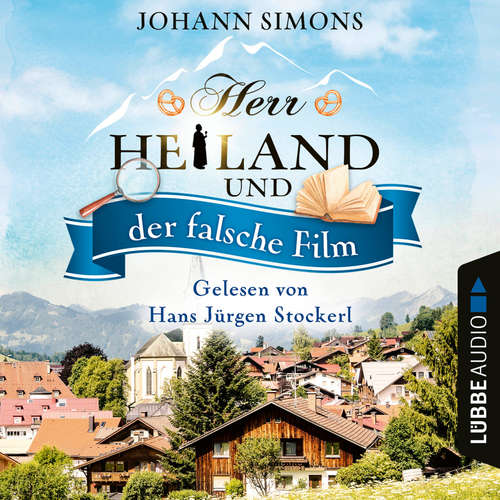Hoerbuch Herr Heiland und der falsche Film - Herr Heiland, Folge 10 - Johann Simons - Hans Jürgen Stockerl