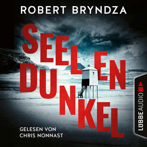 Hoerbuch Seelendunkel - Kate-Marshall-Reihe, Teil 3 - Robert Bryndza - Chris Nonnast