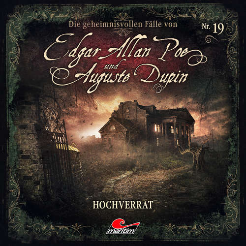 Hoerbuch Edgar Allan Poe & Auguste Dupin, Folge 19: Hochverrat - Markus Duschek - Douglas Welbat
