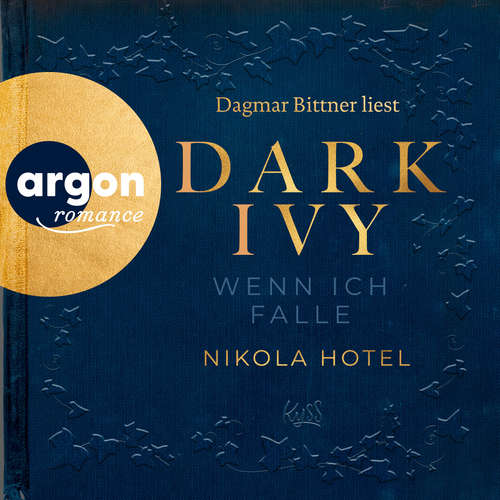 Hoerbuch Dark Ivy - Wenn ich falle - Nikola Hotel - Dagmar Bittner