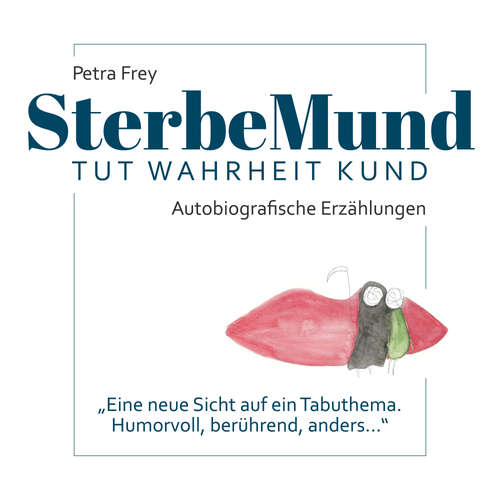 Hoerbuch SterbeMund - Petra Frey - Petra Frey