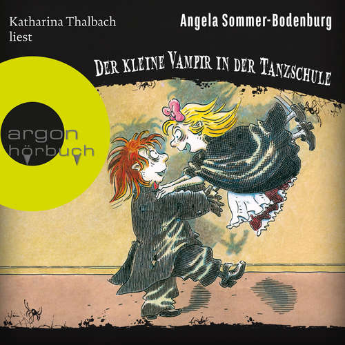 Hoerbuch Der kleine Vampir in der Tanzschule - Der kleine Vampir, Band 17 - Angela Sommer-Bodenburg - Katharina Thalbach