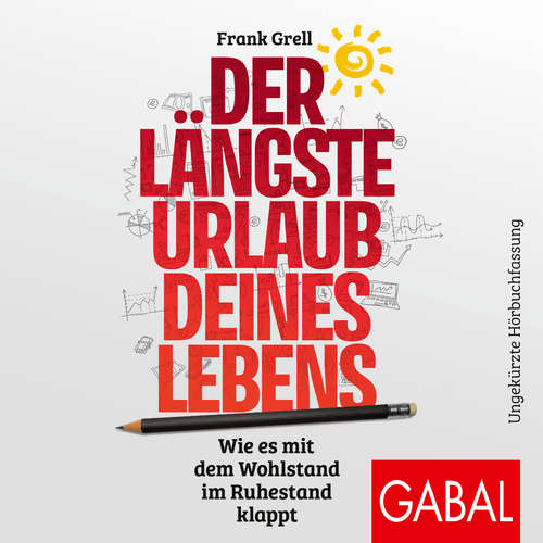 Hoerbuch Der längste Urlaub deines Lebens - Frank Grell - Andreas Falk