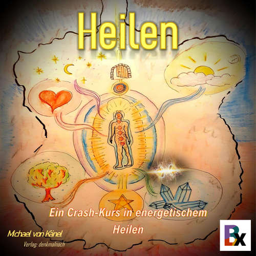 Hoerbuch Heilen - Michael von Känel - Michael von Känel