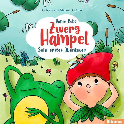 Hoerbuch Zwerg Hampel - Sein erstes Abenteuer - Danie Reko - Melanie Gräfen