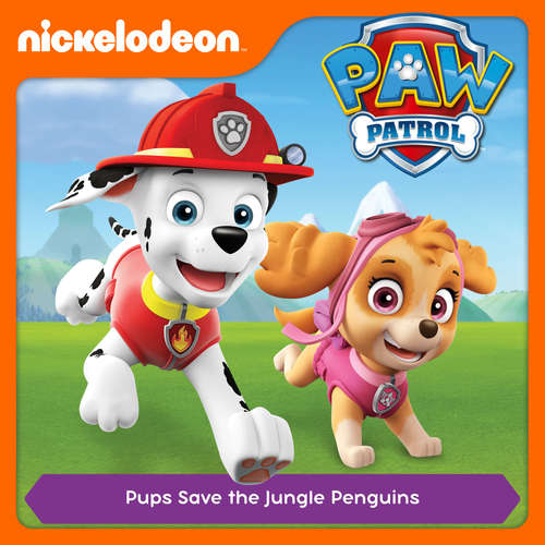 Audiobook Episode 53: Pups Save the Jungle Penguins -  - Alex D `Attoma