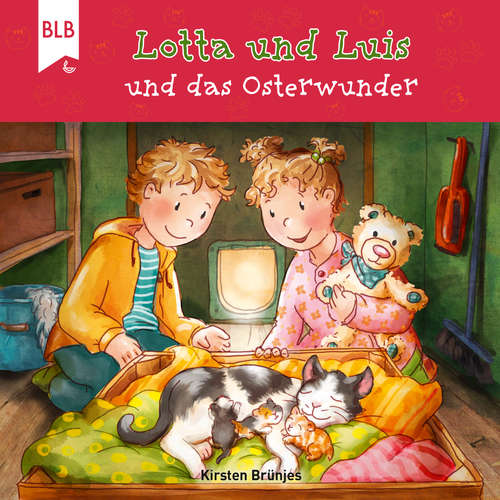 Hoerbuch Lotta und Luis und das Osterwunder - Kirsten Brünjes - Philipp Schepmann