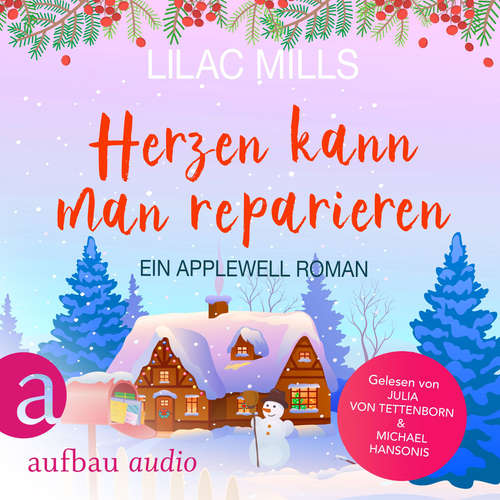 Hoerbuch Herzen kann man reparieren - Applewell Village, Band 2 - Lilac Mills - Julia von Tettenborn