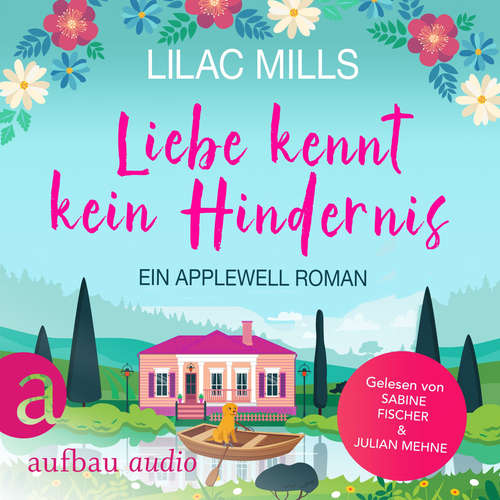 Hoerbuch Liebe kennt kein Hindernis - Applewell Village, Band 1 - Lilac Mills - Sabine Fischer