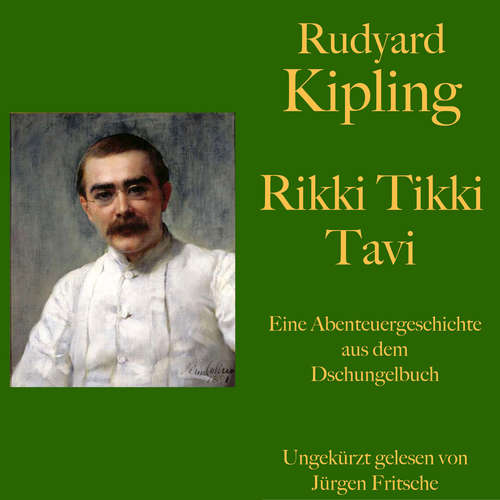 Hoerbuch Rudyard Kipling: Rikki Tikki Tavi - Rudyard Kipling - Jürgen Fritsche