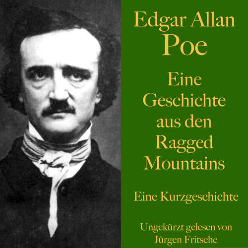 Hoerbuch Edgar Allan Poe: Eine Geschichte aus den Ragged Mountains - Edgar Allan Poe - Jürgen Fritsche