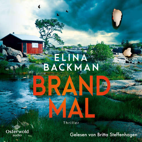 Hoerbuch Brandmal (Die Saana-Havas-Reihe 1) - Elina Backman - Britta Steffenhagen