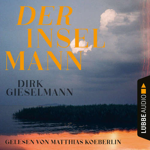 Hoerbuch Der Inselmann - Dirk Gieselmann - Matthias Koeberlin
