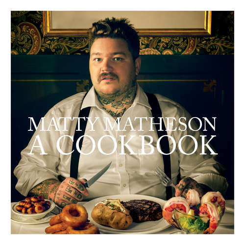 Audiobook Matty Matheson - A Cookbook - Matty Matheson - Matty Matheson