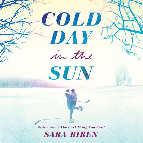 Audiobook Cold Day in the Sun - Sara Biren - Julia Knippen