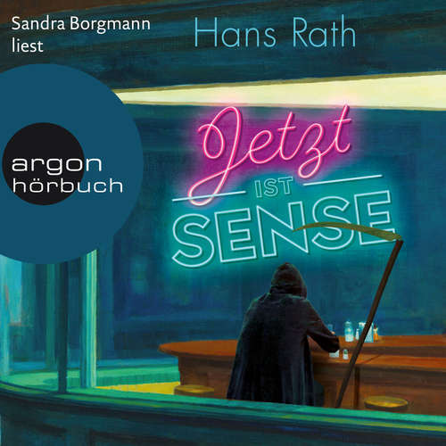 Hoerbuch Jetzt ist Sense - Hans Rath - Sandra Borgmann