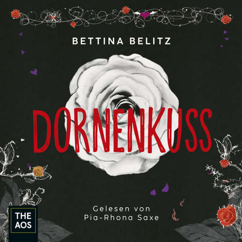 Hoerbuch Dornenkuss - Bettina Belitz - Pia-Rhona Saxe
