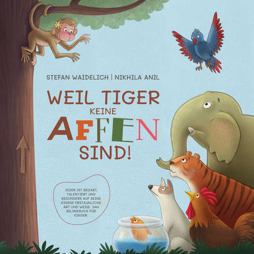 Hoerbuch Weil Tiger keine Affen sind! - Stefan Waidelich - Annika Foot