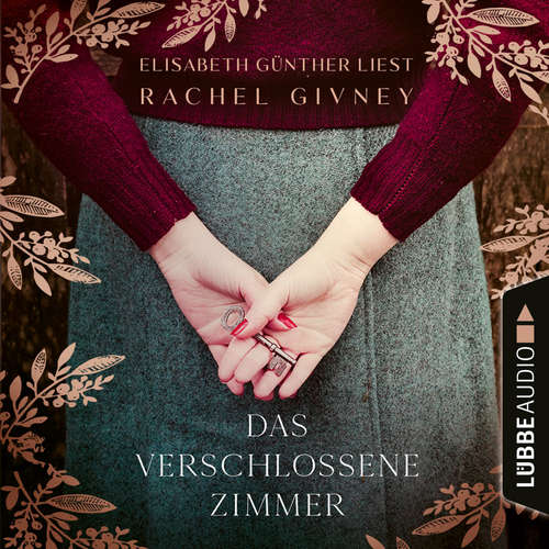 Hoerbuch Das verschlossene Zimmer - Rachel Givney - Elisabeth Günther