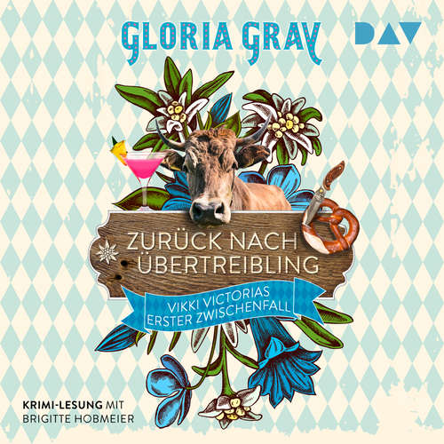 Hoerbuch Zurück nach Übertreibling. Vikki Victorias erster Zwischenfall - Vikki Victoria, Band 1 - Gloria Gray - Brigitte Hobmeier