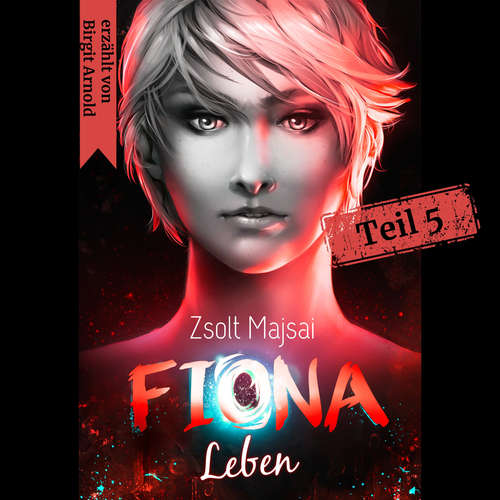 Hoerbuch Fiona 5 - Zsolt Majsai - Birgit Arnold