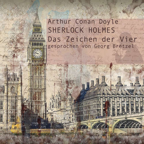 Hoerbuch Sherlock Holmes - Das Zeichen der Vier - Arthur Conan Doyle - Georg Bretzel