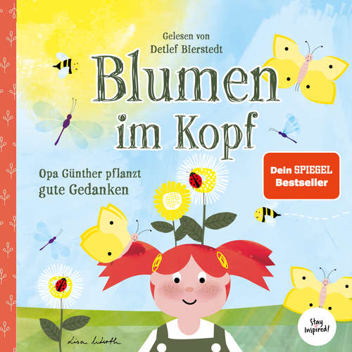 Hoerbuch Blumen im Kopf. Opa Günther pflanzt gute Gedanken - Lisa Wirth - Detlef Bierstedt