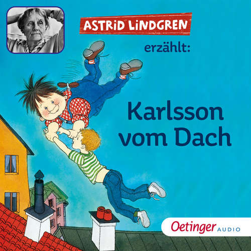 Hoerbuch Astrid Lindgren erzählt Karlsson vom Dach - Astrid Lindgren - Astrid Lindgren