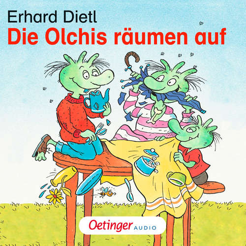 Hoerbuch Die Olchis räumen auf - Erhard Dietl - Rainer Schmitt