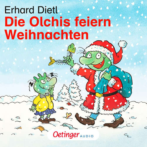 Hoerbuch Die Olchis feiern Weihnachten - Erhard Dietl - Rainer Schmitt