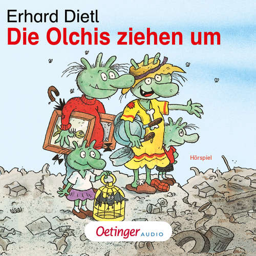 Hoerbuch Die Olchis ziehen um - Erhard Dietl - Rainer Schmitt