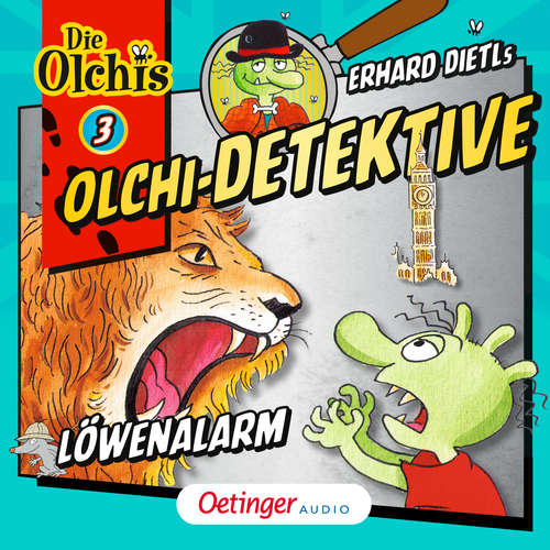 Hoerbuch Olchi-Detektive 3. Löwenalarm - Barbara Iland-Olschewski - Peter Weis