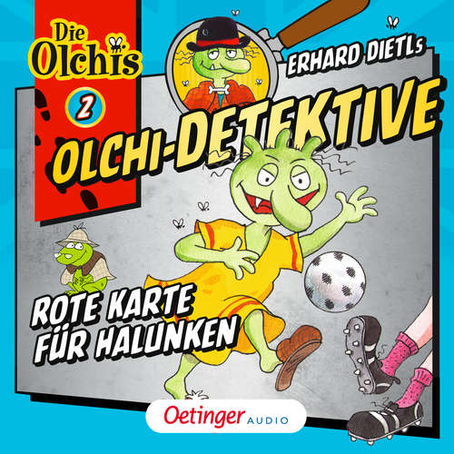 Hoerbuch Olchi-Detektive 2. Rote Karte für Halunken - Barbara Iland-Olschewski - Wolf Frass