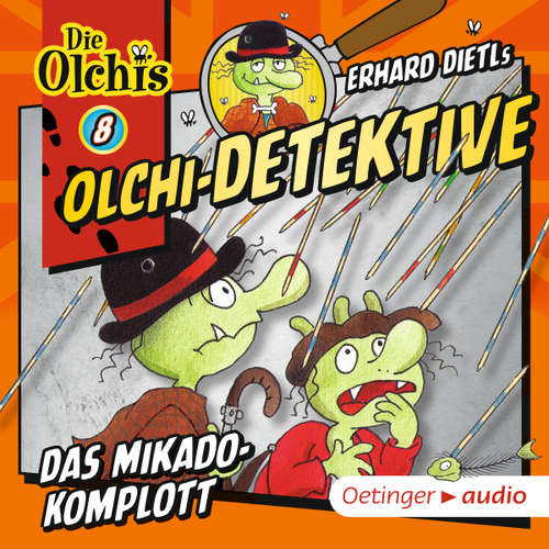 Hoerbuch Olchi-Detektive 8. Das Mikado-Komplott - Erhard Dietl - Patrick Weis