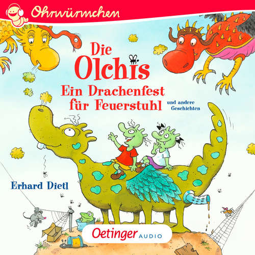 Hoerbuch Die Olchis. Ein Drachenfest für Feuerstuhl und andere Geschichten - Erhard Dietl - Robert Missler