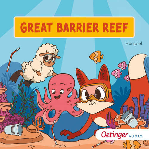 Hoerbuch Rund um die Welt mit Fuchs und Schaf. Great Barrier Reef (2) - Fox and Sheep - Ines Deiner