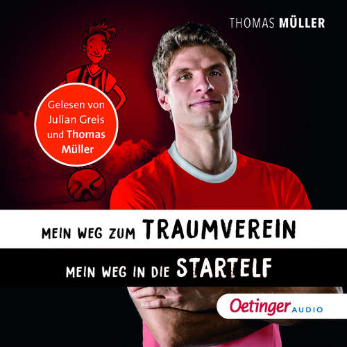 Hoerbuch Mein Weg zum Traumverein / Mein Weg in die Startelf - Thomas Müller - Julian Greis