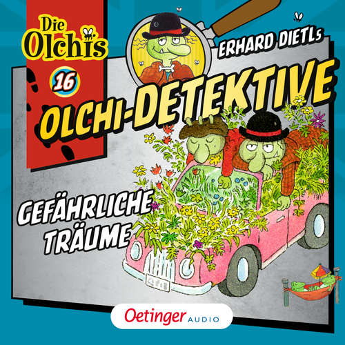 Hoerbuch Olchi-Detektive 16. Gefährliche Träume - Erhard Dietl - Wolf Fraass