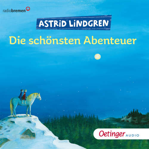 Hoerbuch Die schönsten Abenteuer - Astrid Lindgren - Santiago Ziesmer
