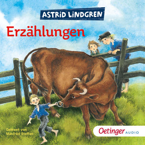 Hoerbuch Astrid Lindgrens Erzählungen - Astrid Lindgren - Manfred Steffen