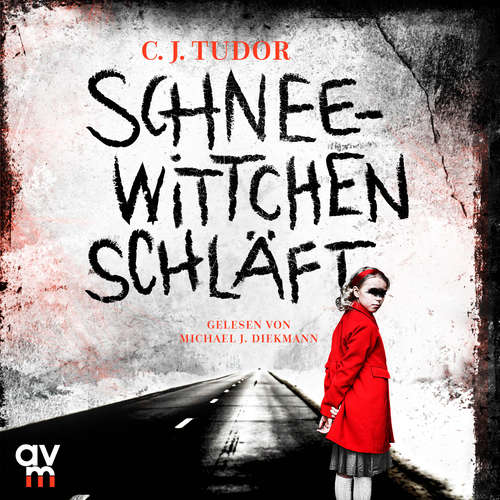 Hoerbuch Schneewittchen schläft - C.J. Tudor - Michael J. Diekmann
