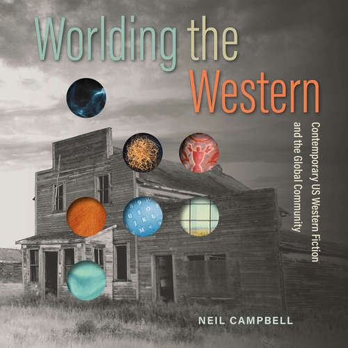 Audiobook Worlding the Western - Neil Campbell - William Birch