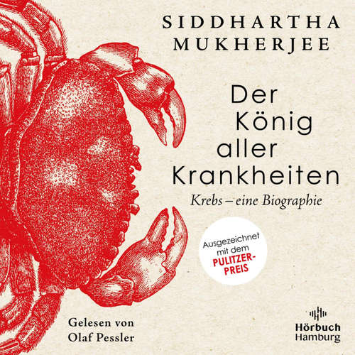 Hoerbuch Der König aller Krankheiten - Siddhartha Mukherjee - Olaf Pessler
