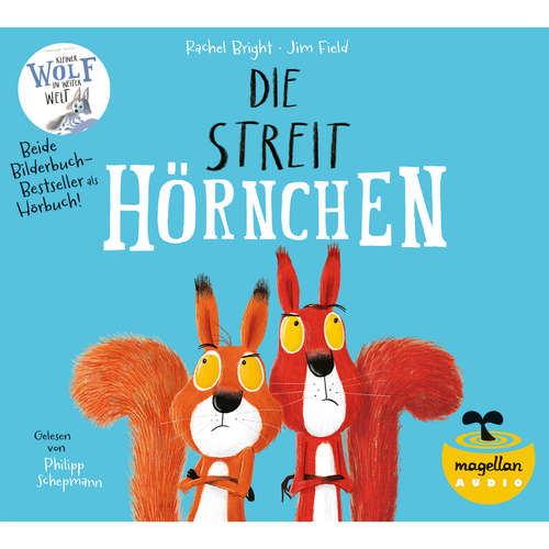Hoerbuch Die Streithörnchen / Kleiner Wolf in weiter Welt - Rachel Bright - Philipp Schepmann