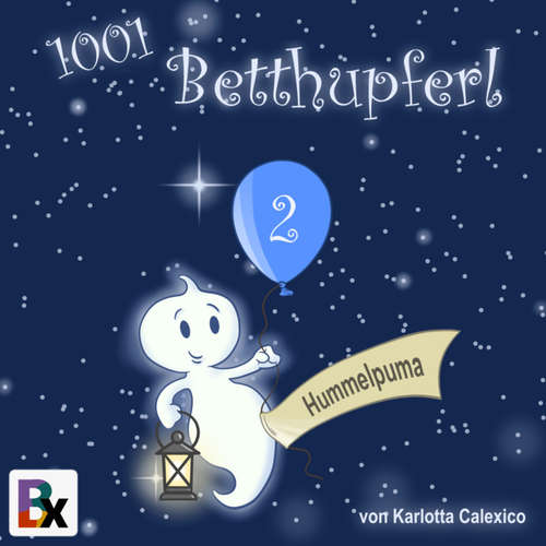 Hoerbuch 1001 Betthupferl - Karlotta Calexico - Katja Hirsch