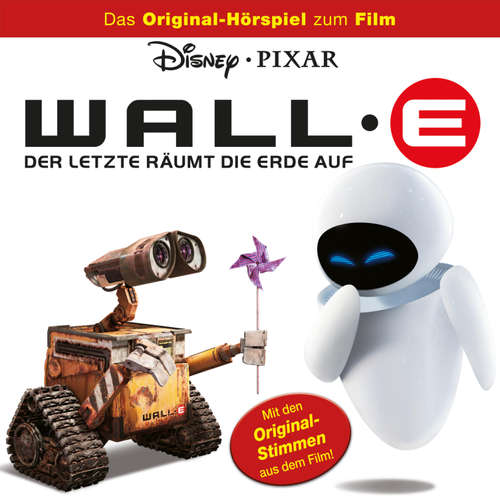 Hoerbuch WALL-E - Der Letzte räumt die Erde auf (Hörspiel zum Disney/Pixar Film) - - Olaf Bison