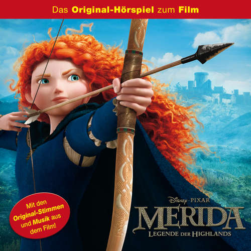 Hoerbuch Merida - Legende der Highlands (Hörspiel zum Disney/Pixar Film) -  - Sabina Godec