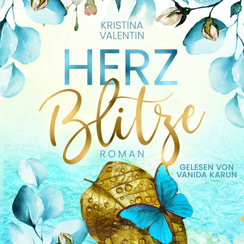 Hoerbuch Herzblitze - Kristina Valentin - Vanida Karun