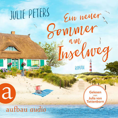 Hoerbuch Ein neuer Sommer am Inselweg - Friekes Buchladen, Band 4 - Julie Peters - Julia von Tettenborn