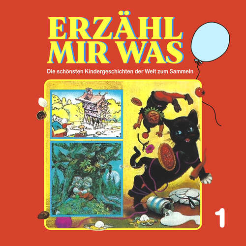 Hoerbuch Erzähl mir was, Folge 1: Erzähl mir was - Gebrüder Grimm - Renate Pichler